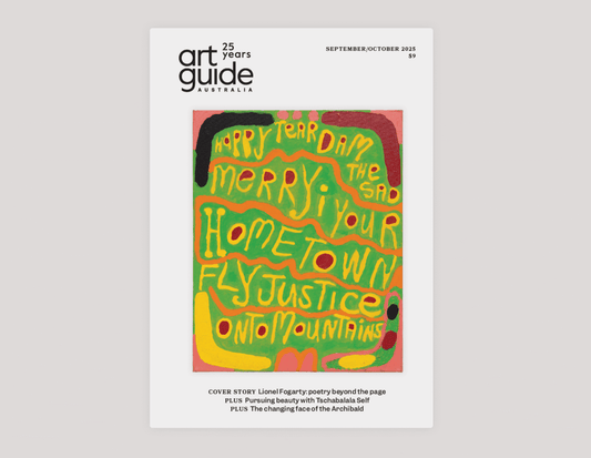 ART GUIDE AUSTRALIA | September / October 2025