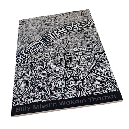 'BILLY MISSI'N WAKAIN THAMAI' | Exhibition Catalogue