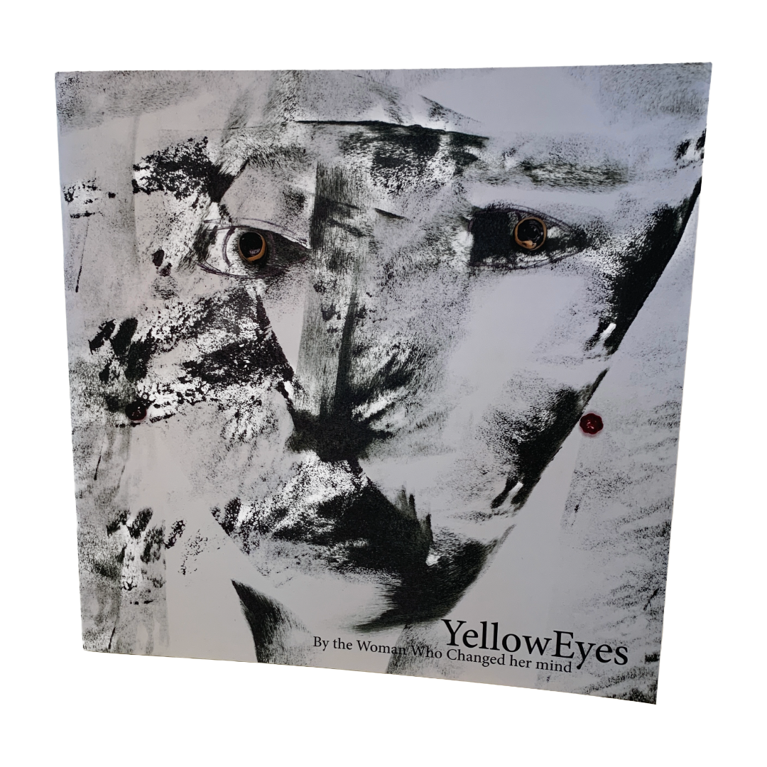 ROBYN BAKER | 'Yellow Eyes: By the Woman Who Changed her mind' | Art + Poetry Book