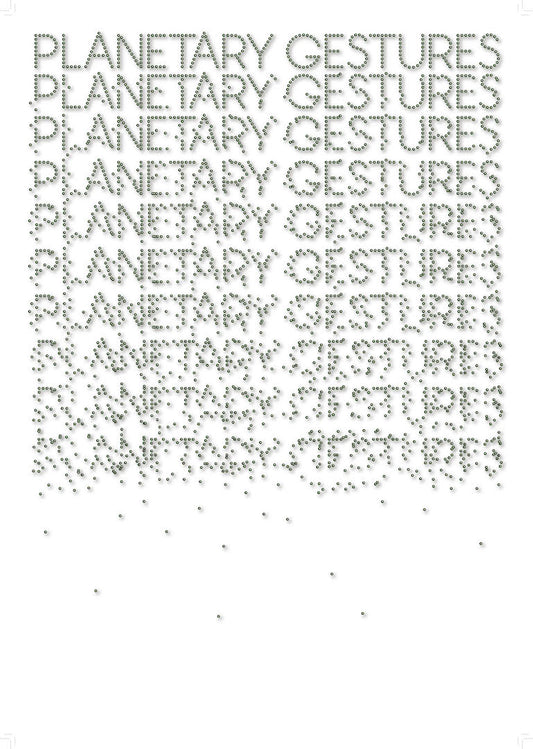 PLANETARY GESTURES | Exhibition catalogue