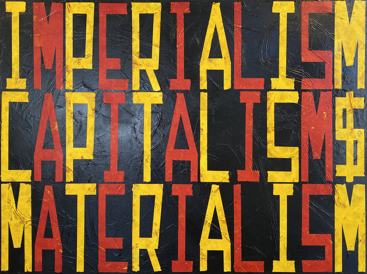 DARREN BLACKMAN | 'Imperialism Capitalism $ Materialism | Acrylic on canvas